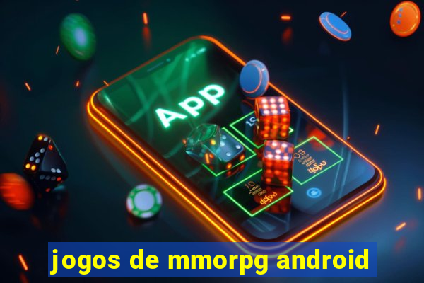 jogos de mmorpg android